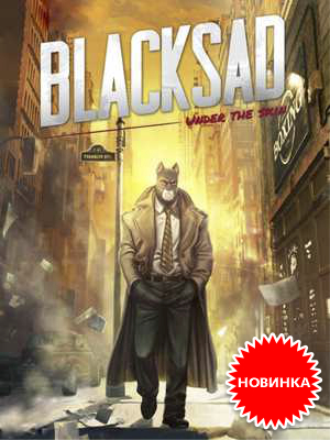 Blacksad: Under The Skin –   !