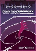 Dead Synchronicity: Tomorrow Comes Today [PC,  ]
