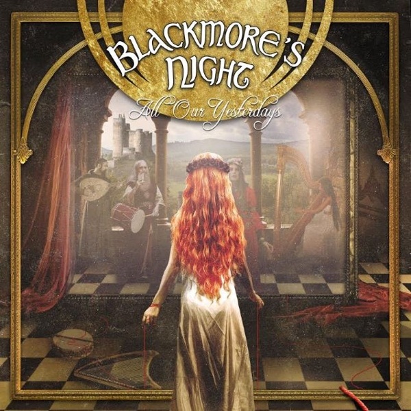 

Blackmore's Night: All Our Yesterdays (CD)