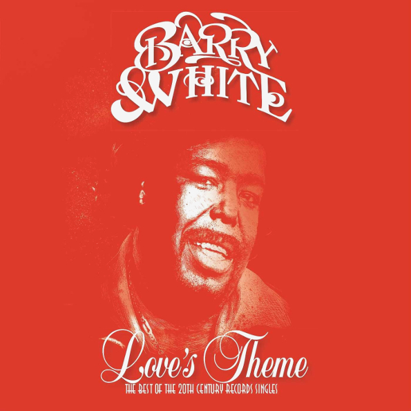 Barry White – Love's Theme: The Best Of The 20th Century Records Singles (2 LP)