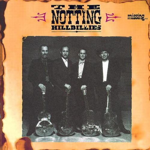 

The Notting Hillbillies – Missing… Presumed (CD)