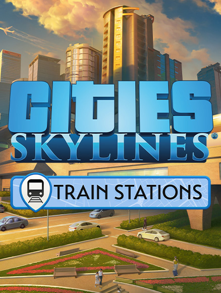 Cities: Skylines. Content Creator Pack: Train Stations. Дополнение [PC, Цифровая версия] (Цифровая версия) от 1С Интерес