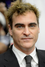   (Joaquin Phoenix)