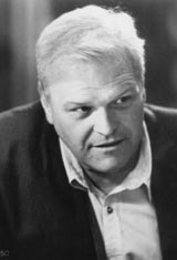   (Brian Dennehy)